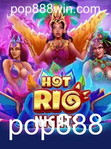 Explosão de Diversão em HotRioNights: Descubra o Novo Jogo com Pop888